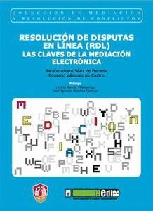 RESOLUCION DE DISPUTAS EN LINEA RDL LAS CLAVES DE LA MEDIACION ELECTRONICA