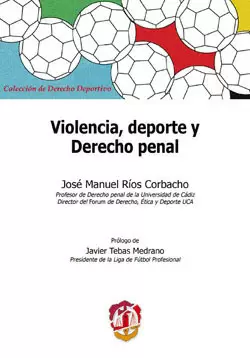 VIOLENCIA DEPORTE Y DERECHO PENAL