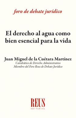 EL DERECHO AL AGUA COMO BIEN ESENCIAL PARA LA VIDA