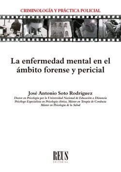 LA ENFERMEDAD MENTAL EN EL ÁMBITO FORENSE Y PERICIAL