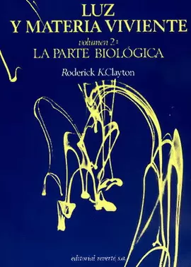 LUZ Y MATERIA VIVIENTE. VOL. II - PARTE BIOLÓGICA..   1974