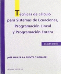 TÉCNICAS DE CÁLCULO PARA SISTEMA DE ECUACIONES PROGRAMACIÓN LINEAL  Y PROGRAMACIÓN ENTERA. CD-ROM. 2