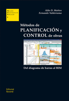 MÉTODOS DE PLANIFICACIÓN Y CONTROL DE OBRAS. 2014.