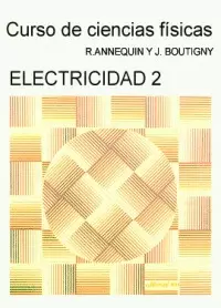 CURSO DE CIENCIAS FÍSICAS. ELECTRICIDAD II.   1979
