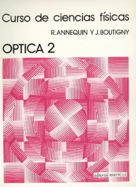 CURSO DE CIENCIAS FÍSICAS. VOL. II. OPTICA II.   1978