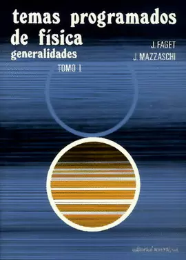 TEMAS PROGRAMADOS DE FÍSICA .VOL.I - GENERALIDADES.    1976