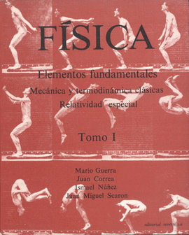 FÍSICA. ELEMENTOS FUNDAMENTALES. VOL.I. MECÁNICA Y TERMODINÁMICA CLÁSICA. RELATIVIDAD ESPECIAL.   19