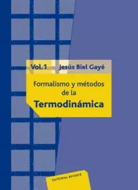 FORMALISMOS Y MÉTODOS DE LA TERMODINÁMICA. TOMO II.     1998