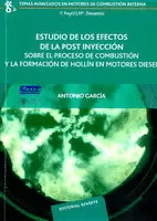 ESTUDIO DE LOS EFECTOS DE LA POST INYECCIÓN SOBRE EL PROCESO DE COMBUSTIÓN Y LA FORMACIÓN DE HOLLÍN