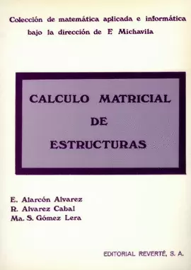 CÁLCULO MATRICIAL DE ESTRUCTURAS.