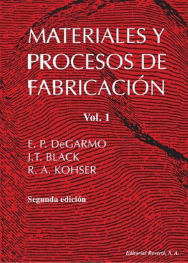 MATERIALES Y PROCESOS DE FABRICACIÓN. 2A ED. 2 TOMOS 1994