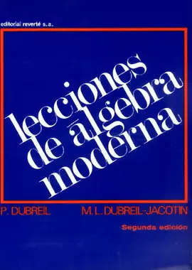 LECCIONES DE ÁLGEBRA  MODERNA . 2A ED. 1975