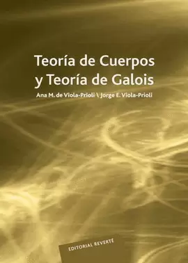 TEORÍA DE CUERPOS Y TEORÍA DE GALOIS.   2006