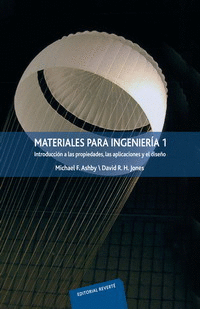MATERIALES PARA INGENIERÍA 1. INTRODUCCIÓN A LAS PROPIEDADES, LAS APLICACIONES Y EL DISEÑO. 2008.