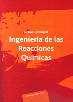 INGENIERÍA DE LAS REACCIONES QUÍMICAS. INTRODUCCIÓN AL PROYECTO DE REACTORES QUÍMICOS.    1990