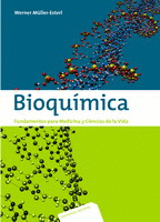 BIOQUÍMICA. FUNDAMENTOS PARA MEDICINA Y CIENCIAS DE LA VIDA.2008.