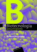 BIOTECNOLOGÍA PARA PRINCIPIANTES. 2008.