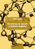 MECANISMOS DE REACCIÓN EN QUÍMICA ORGÁNICA.   1985