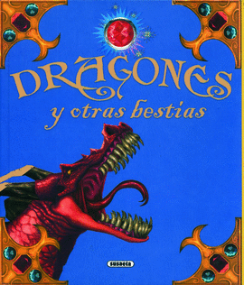 DRAGONES Y OTRAS BESTIAS