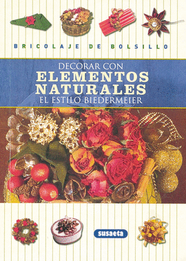 DECORACIÓN CON ELEMENTOS NATURALES EL ESTILO BIEDERMEIER