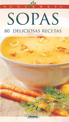 SOPAS 80 DELICIOSAS RECETAS