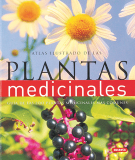 ATLAS ILUSTRADO PLANTAS MEDICINALES