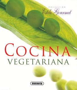 ESTILO GOURMET - COCINA VEGETARIANA