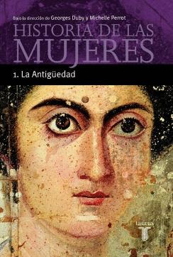 HISTORIA DE LAS MUJERES 1. LA ANTIGUEDAD