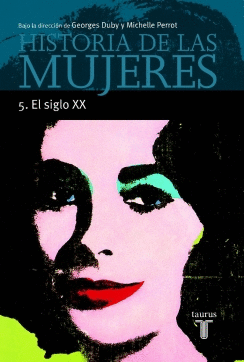 HISTORIA DE LAS MUJERES 5. EL SIGLO XX