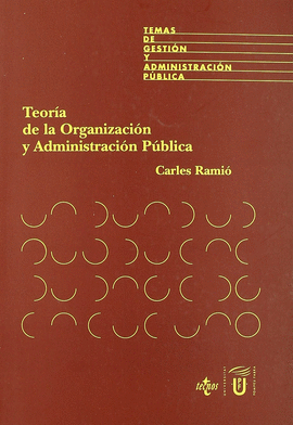 TEORIA DE LA ORGANIZACIO0N ADMINISTRATIVA PUBLICA