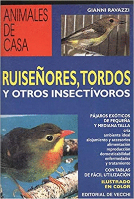 RUISEÑORES, TORDOS Y OTROS INSECTIVOROS