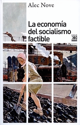 ECONOMÍA DEL SOCIALISMO FACTIBLE, LA