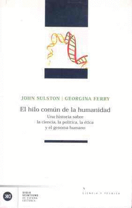 UN HILO COMUN DE LA HUMANIDAD - UNA HISTORIA SOBRE LA CIUDAD, LA POLITICA Y EL GENOMA HUMANO