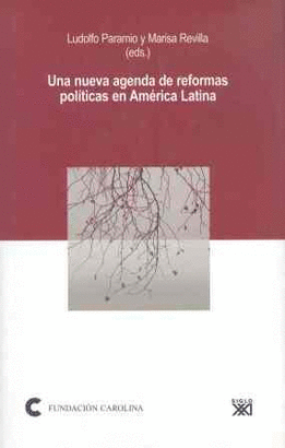 UN NUEVA AGENDA DE REFORMAS POLITICAS EN AMERICA LATINA