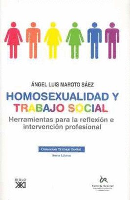 HOMOSEXUALIDAD Y TRABAJO SOCIAL,HERRAMIENTAS PARA LA REFLEXION E INTERVENCION PROFESIONAL