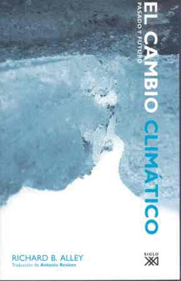 CAMBIO CLIMATICO,EL, PASADO Y FUTURO