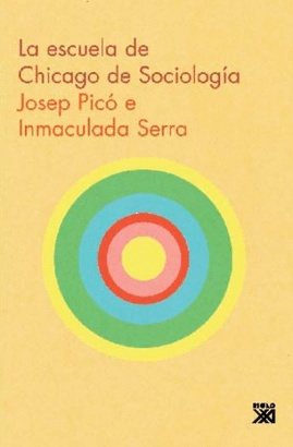 ESCUELA DE CHICAGO DE SOCIOLOGIA, LA