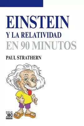EINSTEN Y LA RELATIVIDAD EN 90 MINUTOS