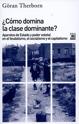 CÓMO DOMINA LA CLASE DOMINANTE?