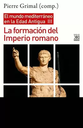 FORMACION DEL IMPERIO ROMANO. MUNDO MEDITERRANEO EN LA EDAD ANTIGUA III