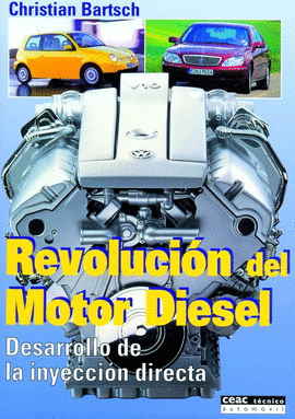 REVOLUCION DEL MOTOR DIESEL - DESARROLLO DE LA INYECCION DIRECTA