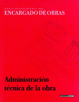 ADMINISTRACIÓN TÉCNICA DE LA OBRA