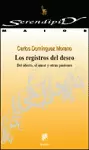 LOS REGISTROS DEL DESEO. DEL AFECTO, EL AMOR Y OTRAS PASIONES