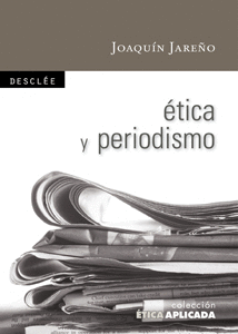 ÉTICA Y PERIODISMO