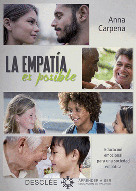 LA EMPATÍA ES POSIBLE.EDUCACIÓN EMOCIONAL PARA UNA SOCIEDAD EMPÁTICA