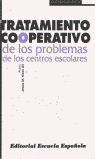 TRATAMIENTO COOPERATIVO DE LOS PROBLEMAS DE LOS CENTROS ESCOLARES