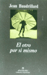 OTRO POR SI MISMO , EL