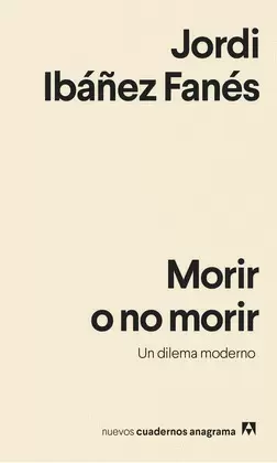 MORIR O NO MORIR UN DILEMA MODERNO