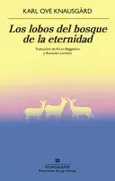LOS LOBOS DEL BOSQUE DE LA ETERNIDAD