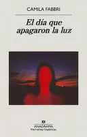 EL DIA QUE APAGARON LA LUZ